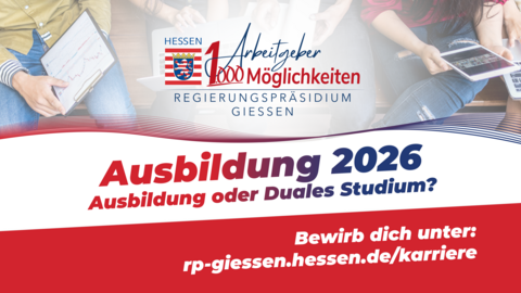 Ausbildung 2026 Das RP Gießen sucht für das Jahr 2026 Nachwuchs.